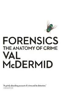 bokomslag Forensics - the Anatomy of Crime