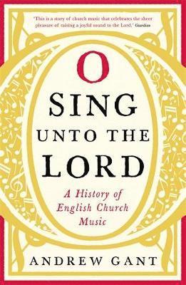 bokomslag O Sing unto the Lord