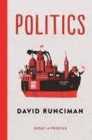 David Runciman - Politics: Ideas in Profile, Häftad