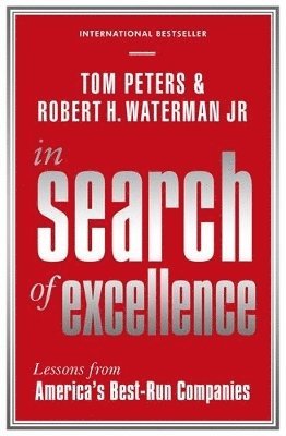 Robert H Waterman Jr, Tom Peters - In Search Of Excellence, Häftad