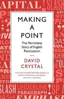 David Crystal - Making a Point, Häftad