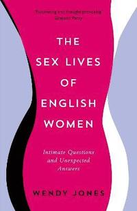 bokomslag The Sex Lives of English Women