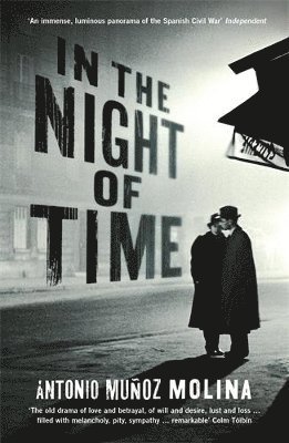 Antonio Munoz Molina - In the Night of Time, Häftad