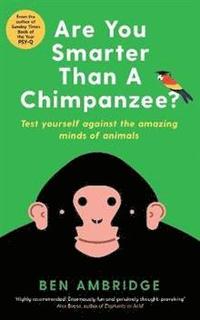 bokomslag Are You Smarter Than A Chimpanzee?