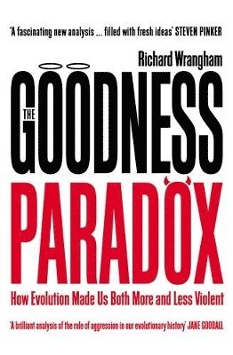 Richard Wrangham - Goodness Paradox, Häftad