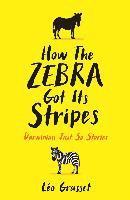 How the Zebra Got its Stripes