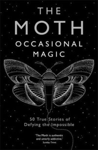 bokomslag The Moth: Occasional Magic
