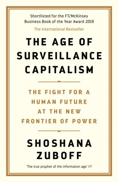 The Age of Surveillance Capitalism 1