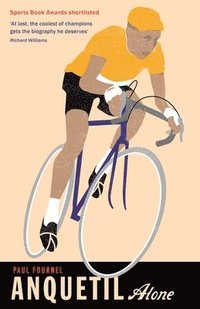 bokomslag Anquetil, Alone