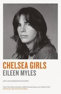 Eileen Myles - Chelsea Girls, Häftad