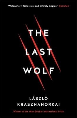 László Krasznahorkai - Last Wolf & Herman, Häftad