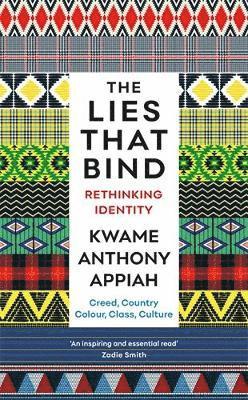 Kwame Anthony Appiah - Lies That Bind, Häftad