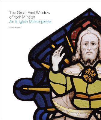 Sarah Brown - Brown, S: Great East Window of York Minster, Häftad