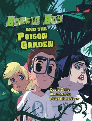 Boffin Boy and The Poison Garden 1