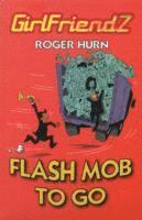 Hurn Roger - Flash Mob To Go, Häftad