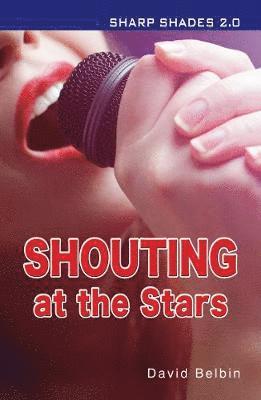 Shouting at the Stars (Sharp Shades) 1