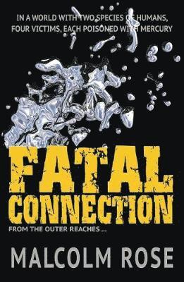 Rose Malcolm - Fatal Connection, Häftad