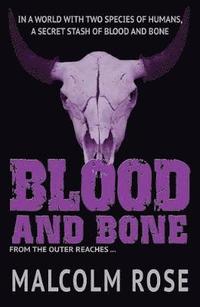 bokomslag Blood and Bone