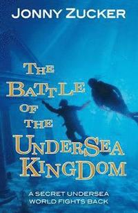 bokomslag The Battle of the Undersea Kingdom