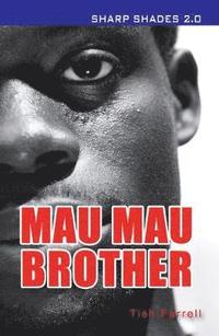 bokomslag Mau Mau Brother  (Sharp Shades)