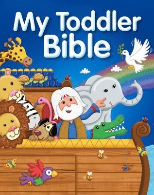 Juliet David - David, J: My Toddler Bible, Inbunden