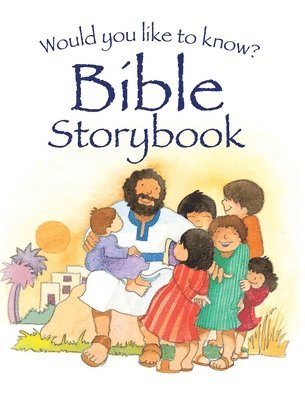 Would you like to know? Bible Storybook 1