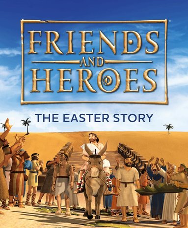 Deborah Lock - Friends and Heroes: The Easter Story, Häftad