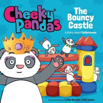 Cheeky Pandas: The Bouncy Castle 1