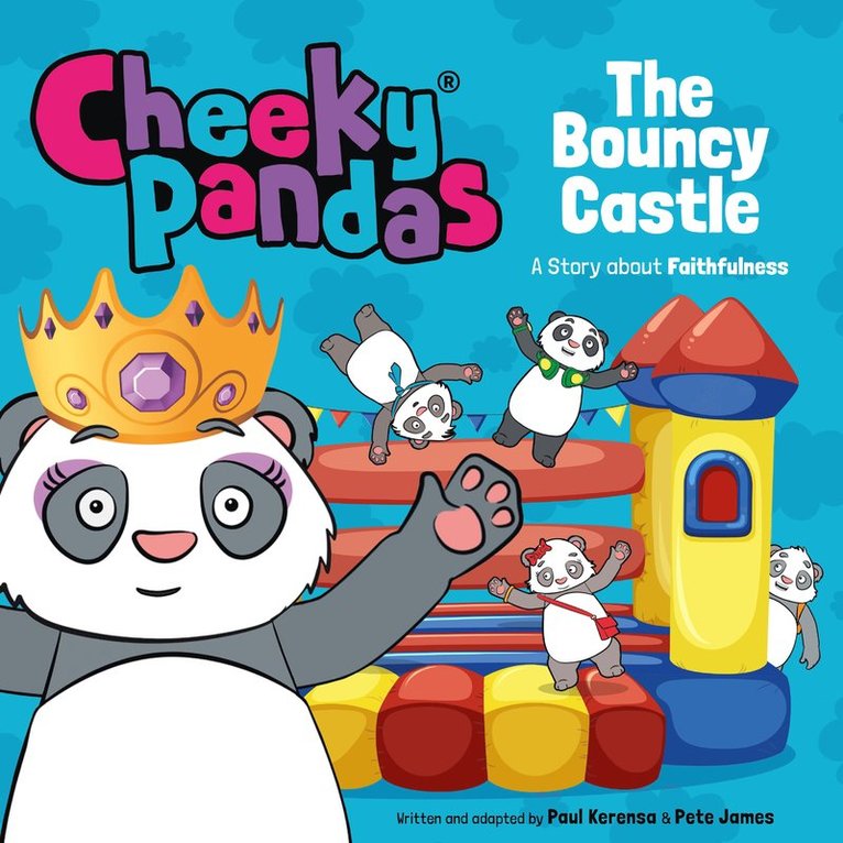 Pete James, Paul Kerensa - Cheeky Pandas: The Bouncy Castle, Häftad