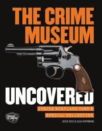 bokomslag The Crime Museum Uncovered
