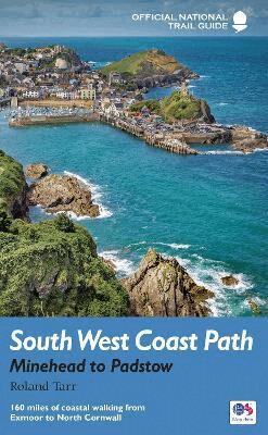 Roland Tarr - South West Coast Path: Minehead to Padstow, Häftad