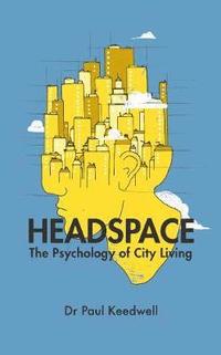 bokomslag Headspace - the psychology of city living