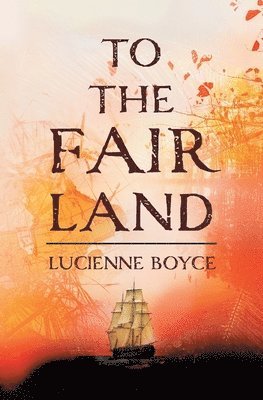 Lucienne Boyce - To the Fair Land, Häftad
