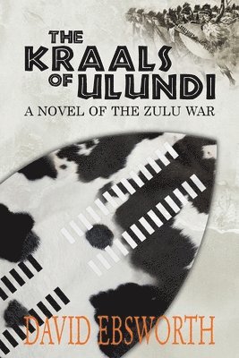David Ebsworth - Kraals of Ulundi, Häftad