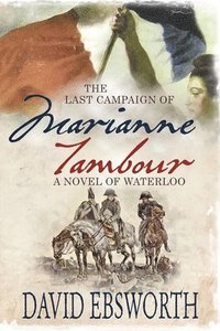 bokomslag The Last Campaign of Marianne Tambour