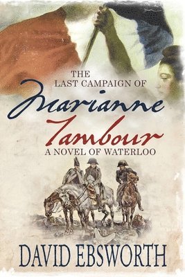 The Last Campaign of Marianne Tambour 1