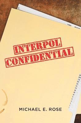 bokomslag Interpol Confidential