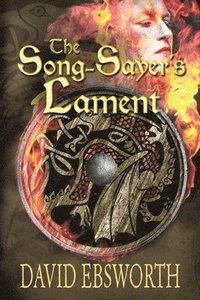 bokomslag The Song-Sayer's Lament