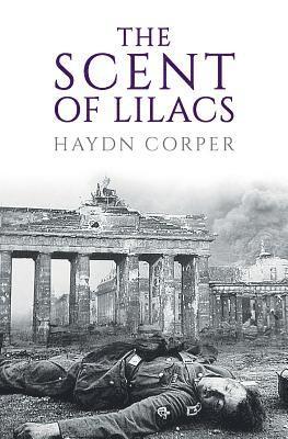 Haydn Corper - Scent of Lilacs, Häftad