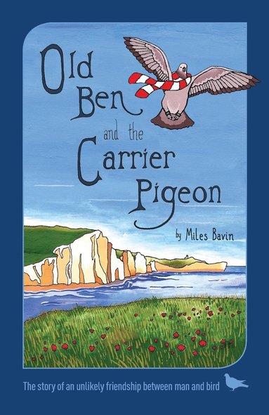 bokomslag Old Ben and the Carrier Pigeon