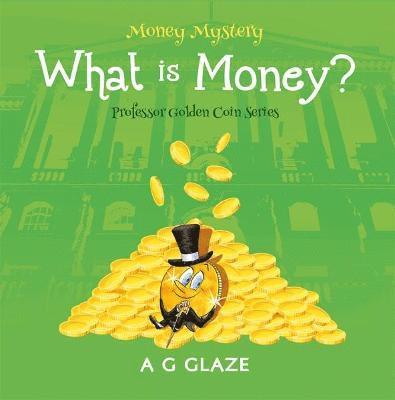 What is Money? 1