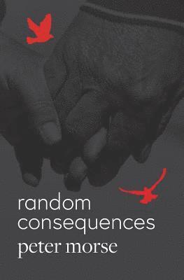 Peter Morse, Morse Peter - random consequences, Häftad
