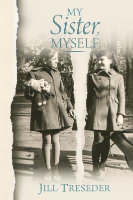 Jill Treseder - My Sister, Myself, Häftad
