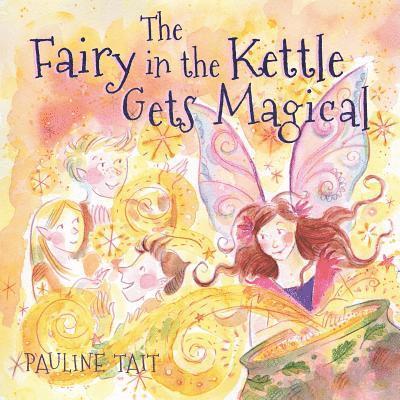 The Fairy in the Kettle Gets Magical 1