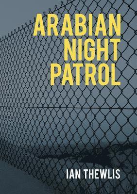 Arabian Night Patrol 1