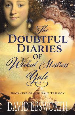 The Doubtful Diaries of Wicked Mistress Yale 1