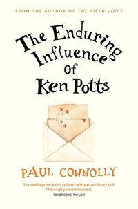 bokomslag The Enduring Influence of Ken Potts