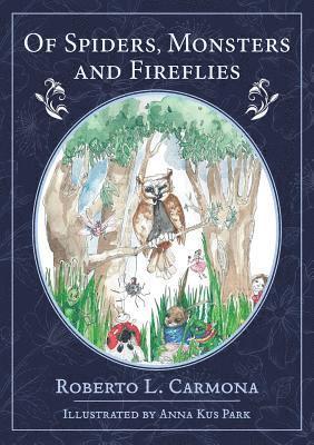Of Spiders, Monsters and Fireflies