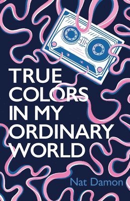 True Colors in My Ordinary World 1