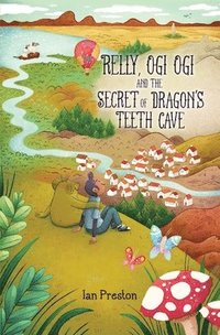 bokomslag Relly, Ogi Ogi and the Secret of Dragon's Teeth Cave